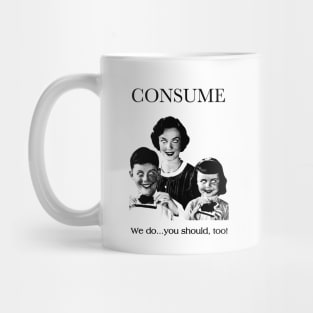 CONSUME Mug